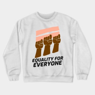 Equality for Everyone Crewneck Sweatshirt